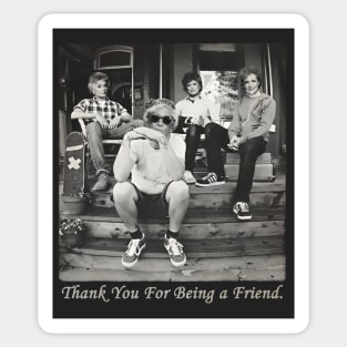 Thank You For Being a Friend. Sticker